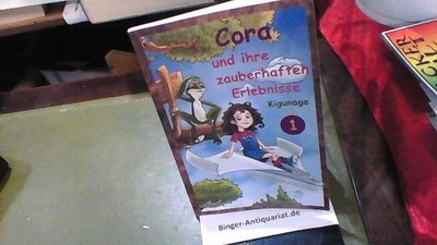 Cora und ihre zauberhaften Erlebnisse -  Teil 1 - Gutenachtgeschichten Autorente