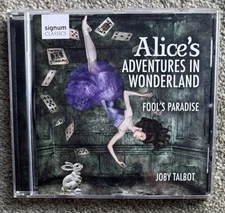 Joby Talbot -  Alice's Adventures in Wonderland; Fool's Paradise  CD (2013)  VG