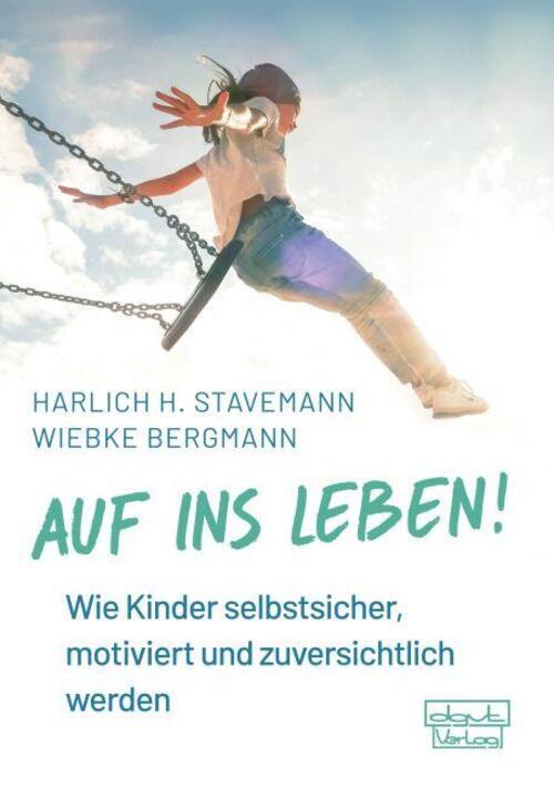 Thumbnail - Auf Ins Leben | Harlich H. Stavemann (u. A.) | Deutsch | Buch | 120 S.