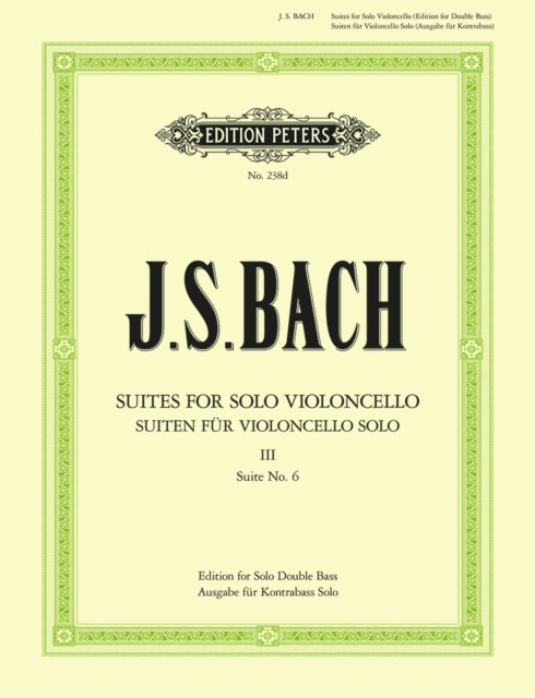 6 Solo Violoncello Suites BWV 1007-1012 Vol.3 (Sheet music)