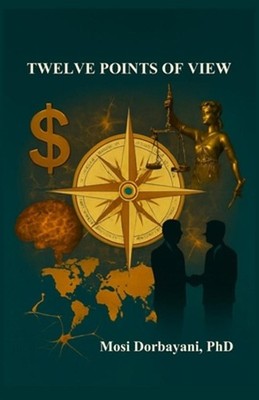 Twelve Points of View by Mosi Dorbayani Paperback Book