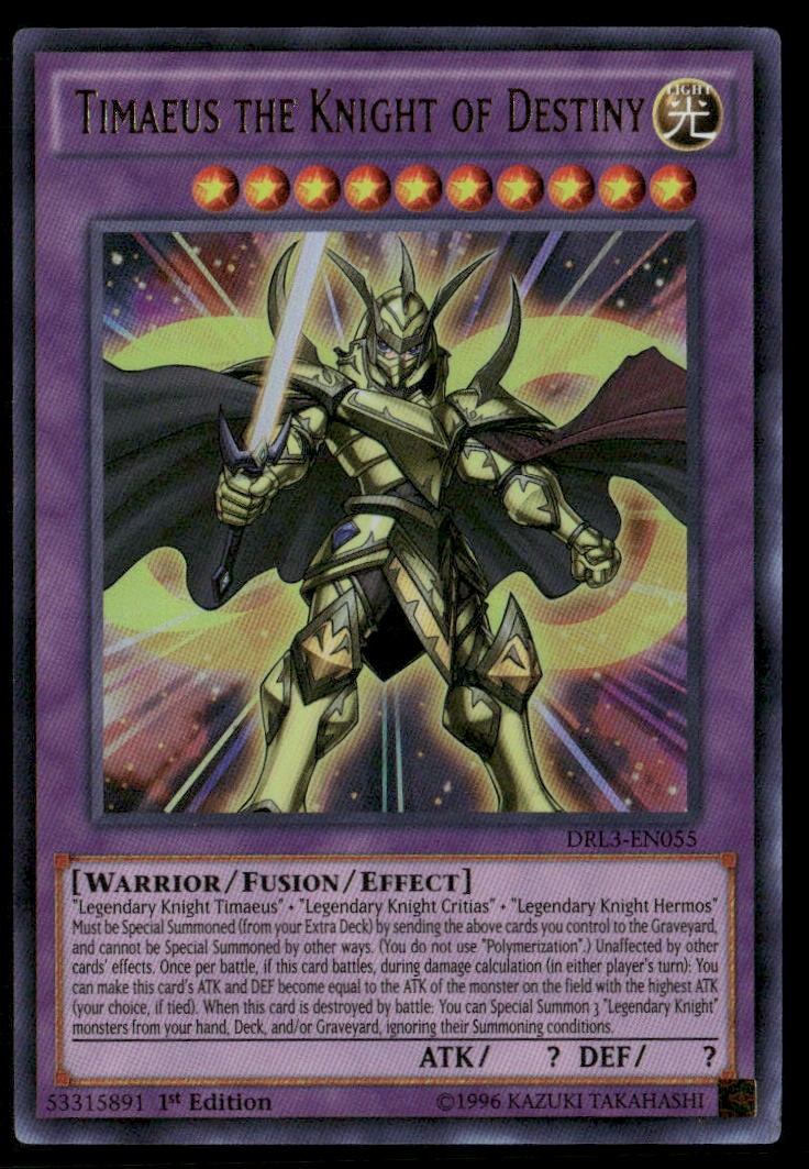yugioh timaeus the knight of destiny deck Deckboosters : DRL3-EN055 1st Ed Ultra Rare Card Description coming soon... Timaeus the Knight of Destiny