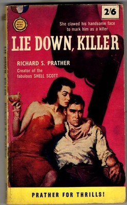 Lie Down, Killer : Richard S. Prather