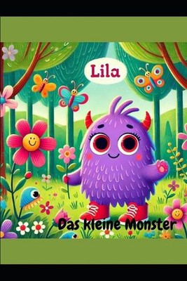 Lila das kleine Monster by Sandy Garcia Paperback Book