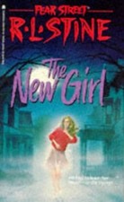 The New Girl (Fear Street, No. 1)