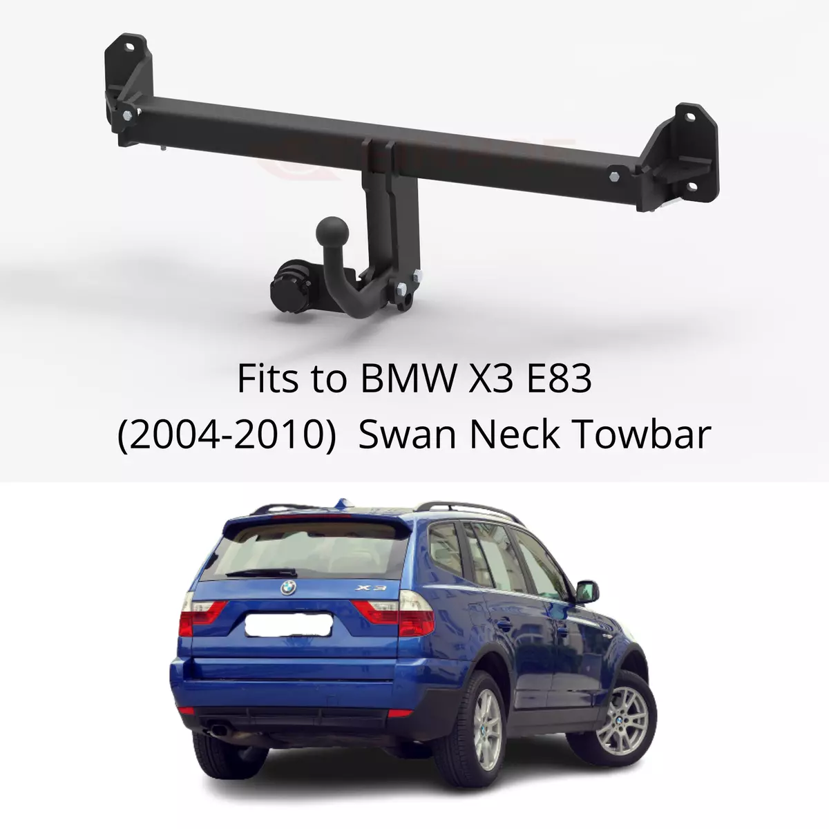 Swan Neck Tow Bar For BMW X3 E83 2004 10 NO ELECTRICS B056