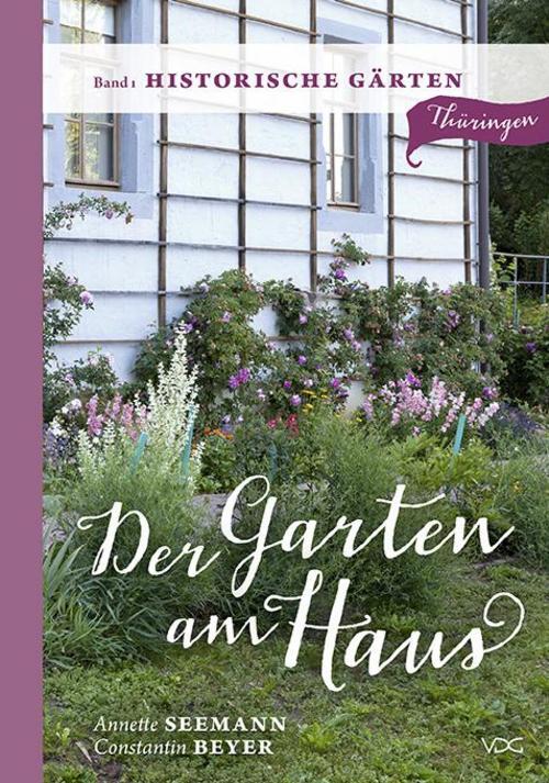 Thumbnail - Der Garten Am Haus - Historische Gärten Annette Seemann