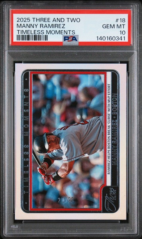 2025 PANINI THREE & TWO TIMELESS MOMENTS #18 MANNY RAMIREZ 21/99 PSA 10