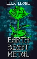 Eliza Leone | Earth, Beast, Metal | Buch | Englisch (2025) | Eliza