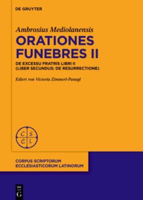 Orationes Funebres : De Excessu Fratris - De Resurrectione, Hardcover by Medi...