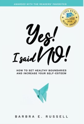 Russell - Yes! I Said No!  How to Set Healthy Boundaries and Increase  - X555z