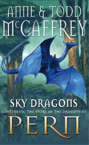 Todd McCaffrey Anne McCaffrey Sky Dragons (Tascabile) Dragon Books
