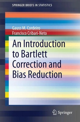 Gauss M. Cordeiro (u. a.) | An Introduction to Bartlett Correction and Bias...
