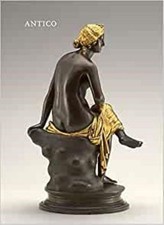 Antico: The Golden Age of Renaissance Bronzes by Eleonora Luciano (English) Hard