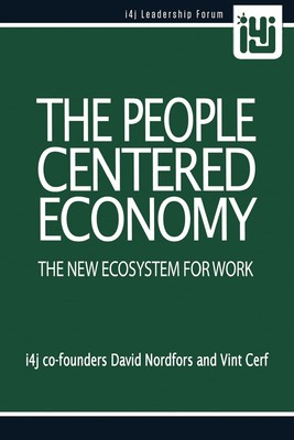The People Centered Economy: The New Ecosystem For Work