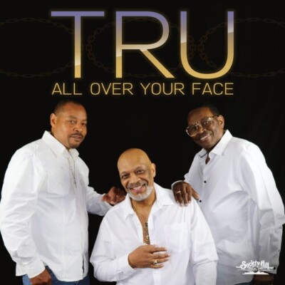 Tru - All Over Your Face [New CD] Alliance MOD
