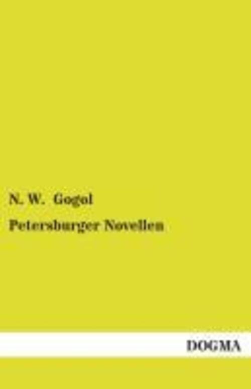 Thumbnail - N. W. Gogol | Petersburger Novellen | Taschenbuch | Deutsch (2013) |