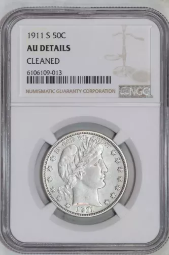 1911-S BARBER HALF DOLLAR NGC AU DETAILS: CLEANED