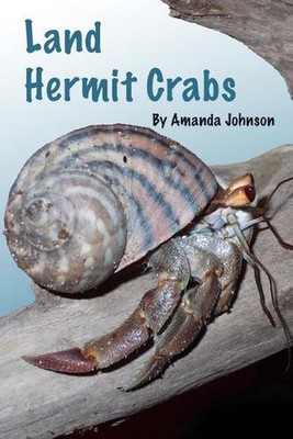 Land Hermit Crabs by Amanda Johnson (English) Paperback Book