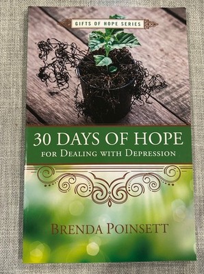 30 Days of Hope for Dealing with Depression by Brenda Poinsett 