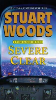 Severe Clear (A Stone Barrington Novel) - Paperback By Woods, Stuart - VERY GOOD