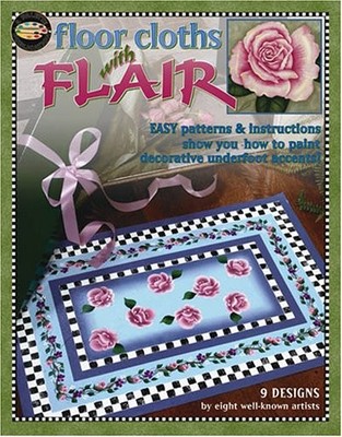 FLOOR CLOTHS WITH FLAIR (LEISURE ARTS #22538) *Excellent Condition*
