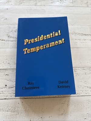 Presidential Temperament 1992 First Edition Choiniere Keirsey Softcover