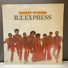 Sealed Unopened B.T. Express Energy to Burn Vinyl PC 34178