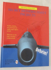 Secret Messerschmitt Projects by Walter Schick and Willy Radinger (1997,...