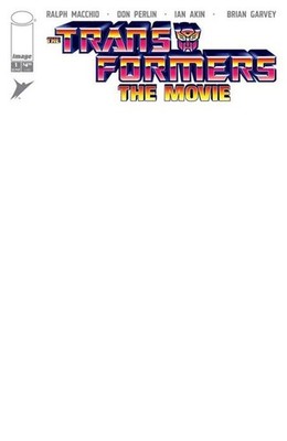 TRANSFORMERS THE MOVIE 40TH ANNIVERSARY EDITION #1 VARIANT CVR D BLANK SKETCH VA