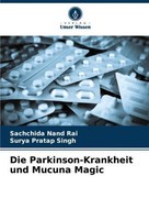 Die Parkinson-Krankheit Und Mucuna Magic Sachchida Nand Rai