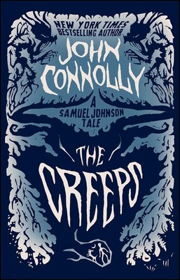 The Creeps: A Samuel Johnson Tale (The Samuel Johnson Series)