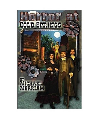 The Horror at Cold Springs, Michael Merriam