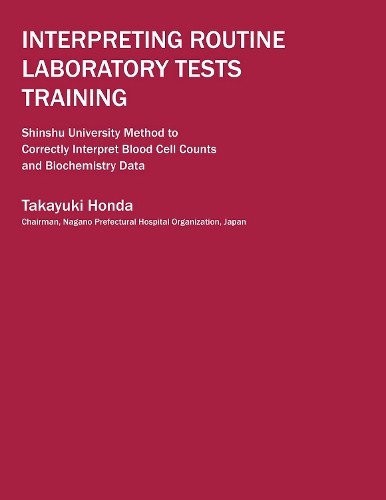 Interpreting Routine Laboratory Tests Training: Shinshu Unive... - 9781642732580