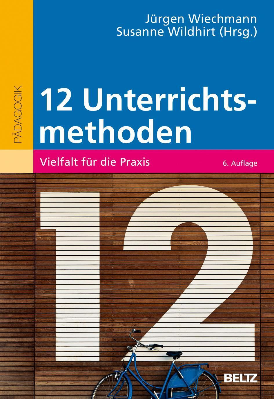 Thumbnail - Zwölf Unterrichtsmethoden | Vielfalt Für Die Praxis | Jürgen Wiechmann