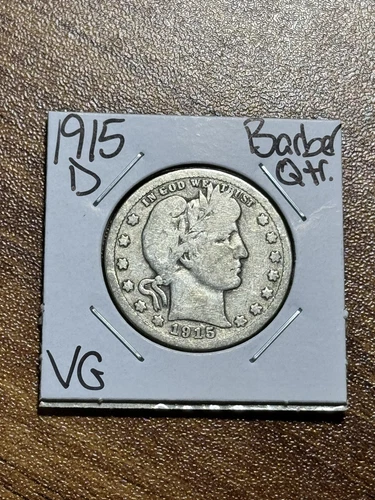 1915 D Barber Silver Quarter Nice VG Very Good Coin (Raw2703) (A)