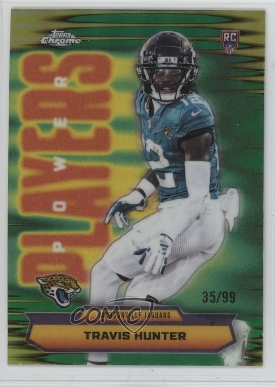 2025 Topps Chrome Power Players Green Refractor 35/99 Travis Hunter #PP-29 1g1q