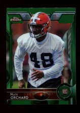2015 Topps Chrome Green Refractor #164 Nate Orchard Cleveland Browns RC