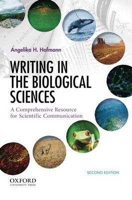 Writing in the Biological Sciences: A Comprehensive Resource for Scientific ...