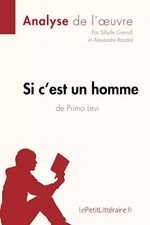 Si c'est un man von Primo Levi (Analyse des'Werkes): Vollständige Analyse
