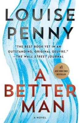 A Better Man: A Chief Inspector Gamache Novel - Paperback - GOOD