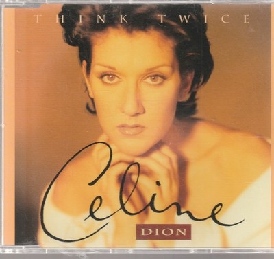Celine Dion - Think Twice (Maxi-CD 1994)