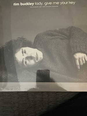 Lady, Give Me Your Key: the Unissued 1967 Solo Acoustic Sessions by Tim Buckley