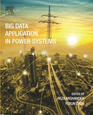 BIG DATA APPLICATION IN POWER SYSTEMS By Reza Arghandeh & Yuxun Zhou *Excellent*