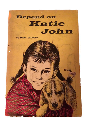 Depend on Katie John by Mary Calhoun ~USED~1973 Ex-Library Paperback