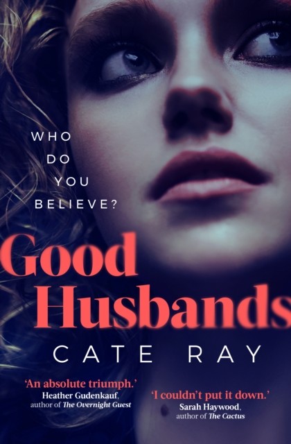 Good Husbands by Cate Ray (Hardback Book)