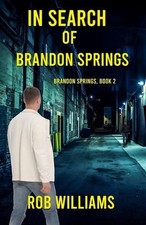 In Search of Brandon Springs by Rob Williams Paperback Book