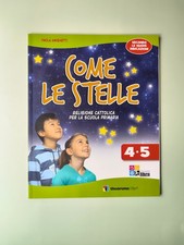 COME LE STELLE 4-5 RELIGIONE CATTOLICA SCUOLA PRIMARIA AMIGHETTI- THEOREMA LIBRI