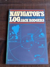 Navigator's Log (Of A Tour In Bomber Command) PB Jack Rodgers