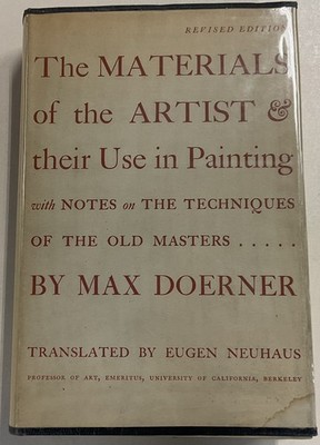 Materials of the Artist and Their Use in Painting Max Doerner 1949 HC DJ Hardcou